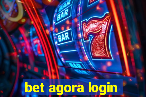 bet agora login