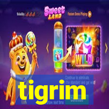 tigrim