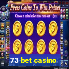 73 bet casino