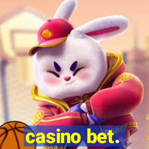 casino bet.