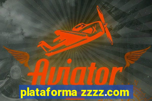 plataforma zzzz.com