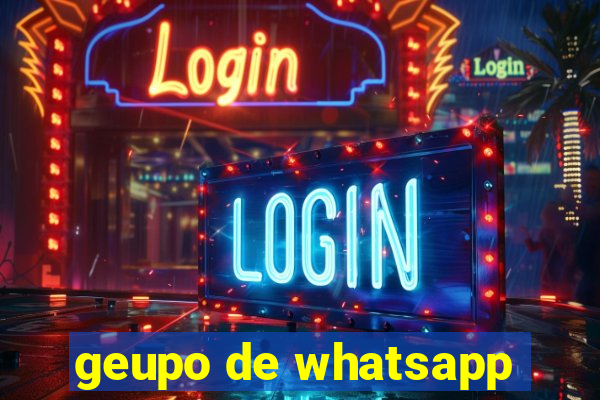 geupo de whatsapp