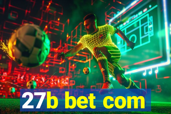 27b bet com