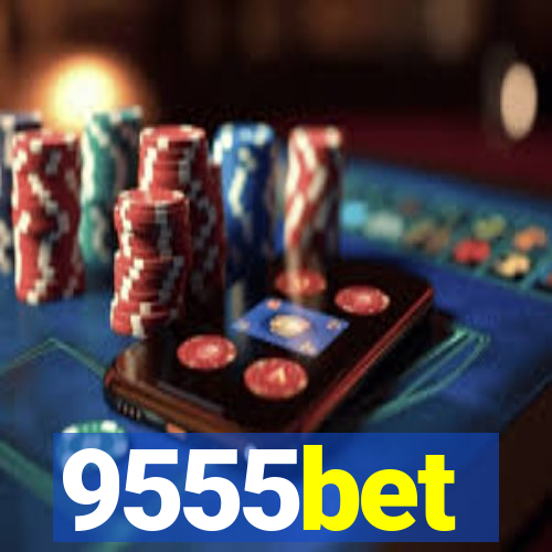 9555bet
