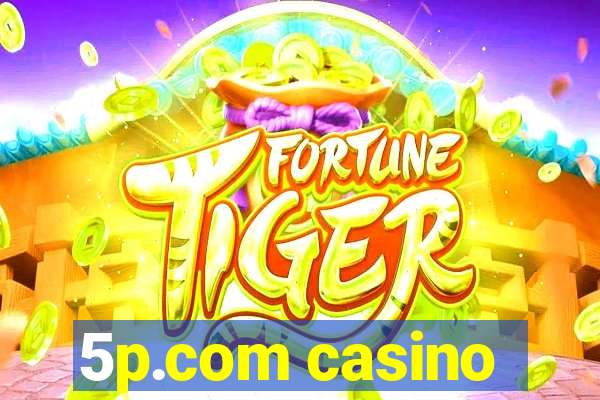 5p.com casino