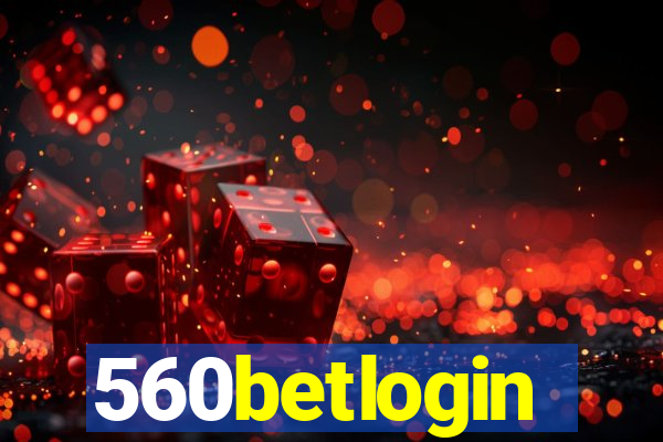 560betlogin