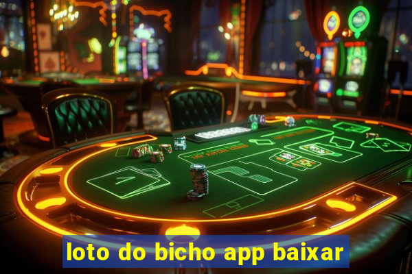 loto do bicho app baixar