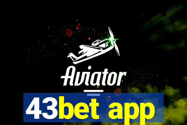 43bet app