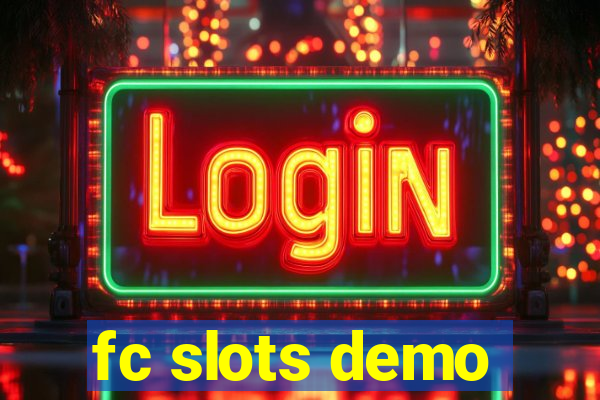 fc slots demo