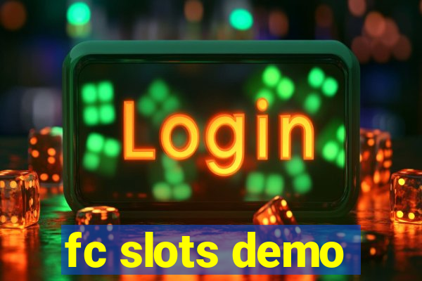 fc slots demo