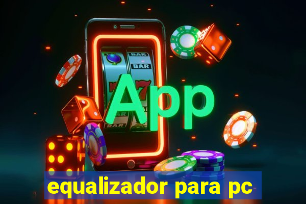 equalizador para pc