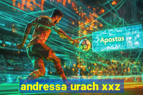 andressa urach xxz