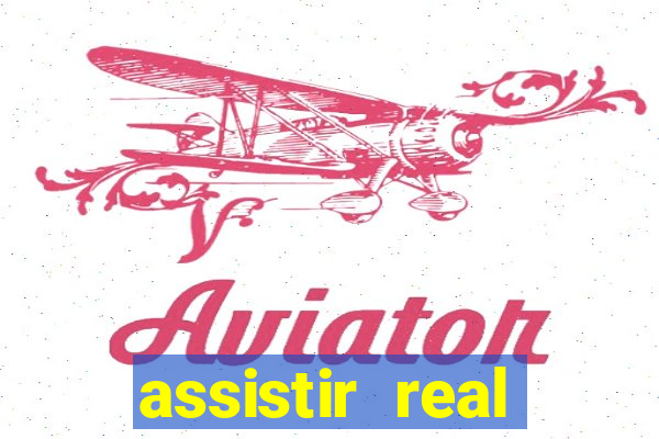 assistir real madrid ao vivo online grátis multicanais