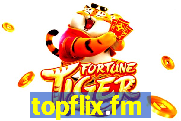 topflix.fm