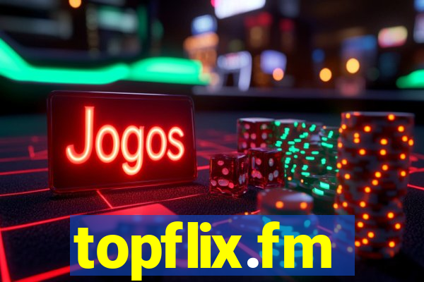 topflix.fm