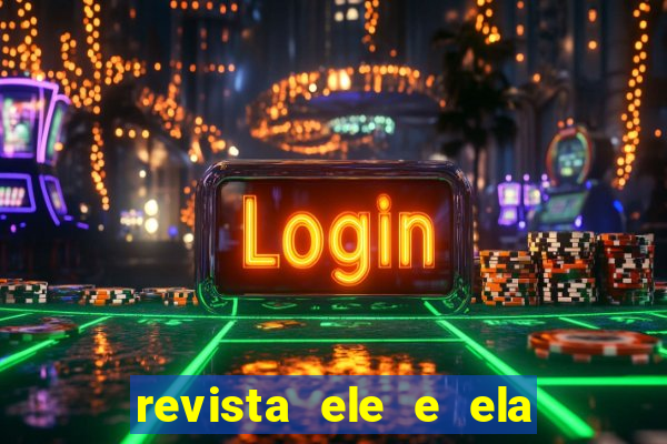 revista ele e ela cartas do forum