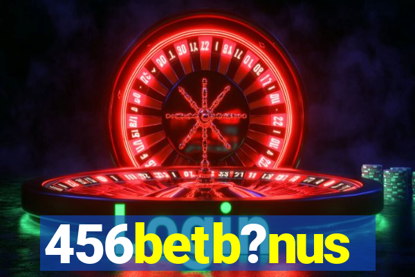 456betb?nus