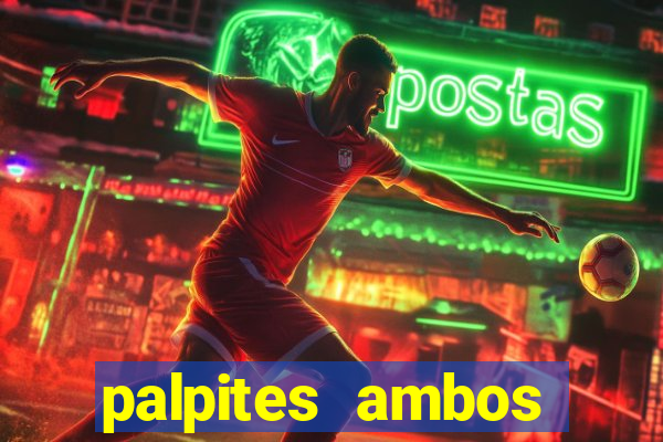 palpites ambos marcam hoje