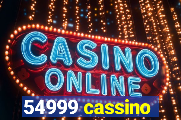 54999 cassino