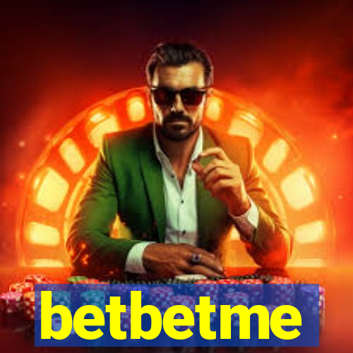 betbetme