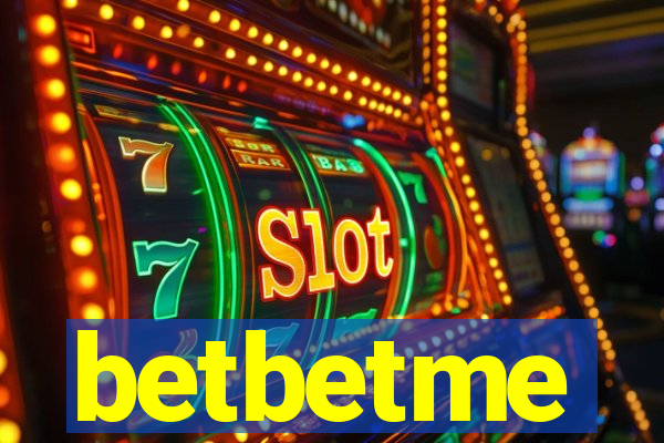 betbetme
