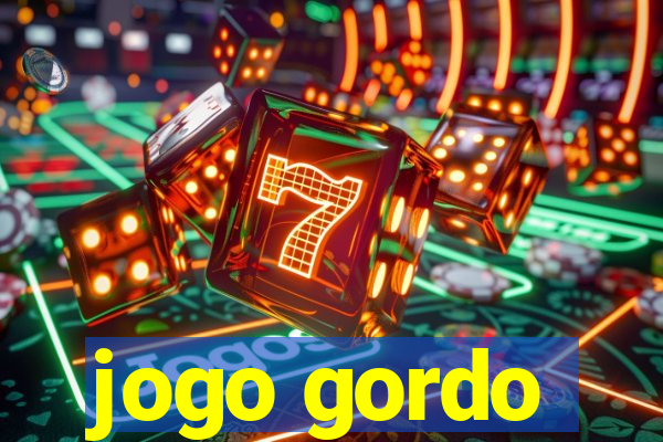 jogo gordo