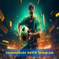 comunidade bet7k telegram