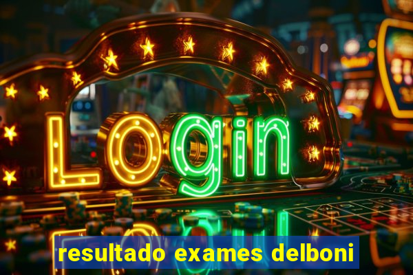 resultado exames delboni
