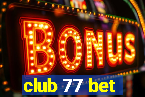club 77 bet
