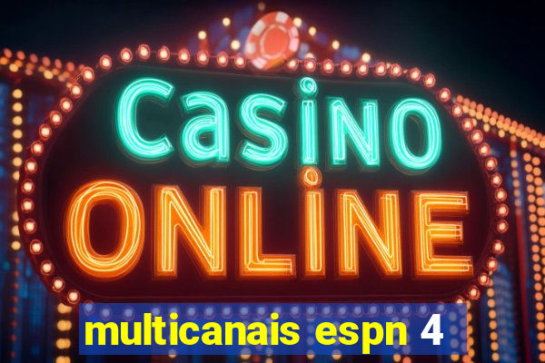 multicanais espn 4