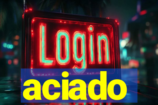 aciado