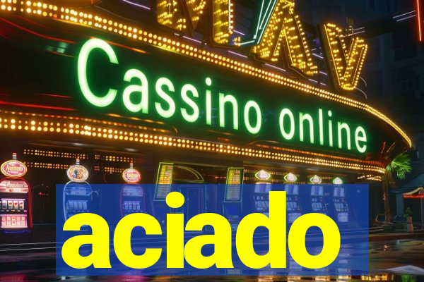 aciado