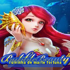 ruivinha de marte fortuna