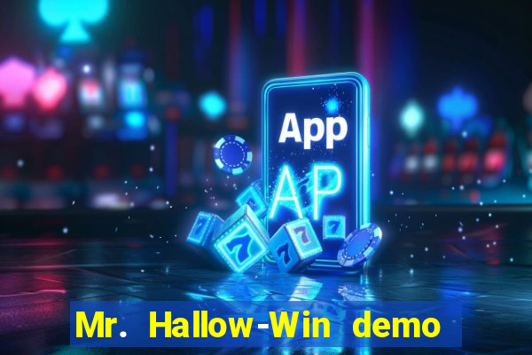 Mr. Hallow-Win demo mr halloween