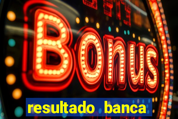 resultado banca caminho da sorte
