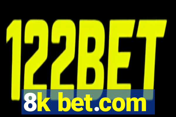 8k bet.com