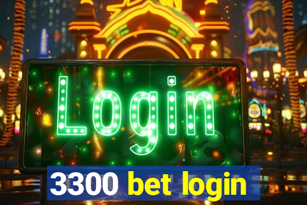 3300 bet login