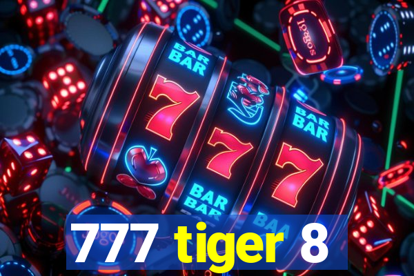 777 tiger 8