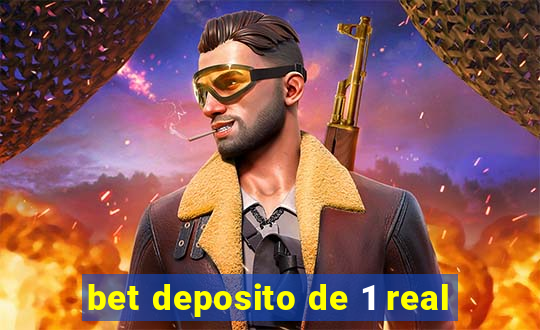 bet deposito de 1 real