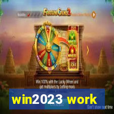 win2023 work