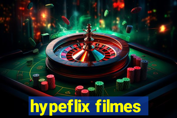 hypeflix filmes