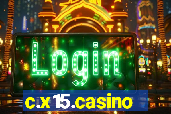 c.x15.casino