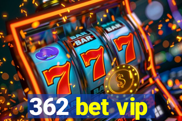 362 bet vip