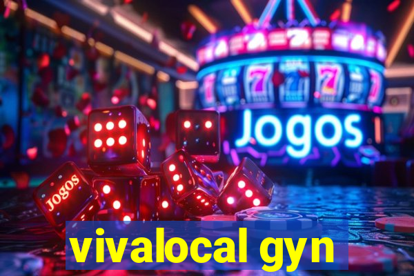 vivalocal gyn