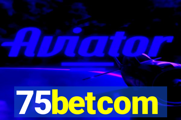 75betcom