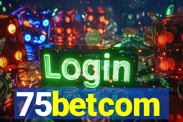 75betcom