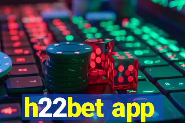 h22bet app