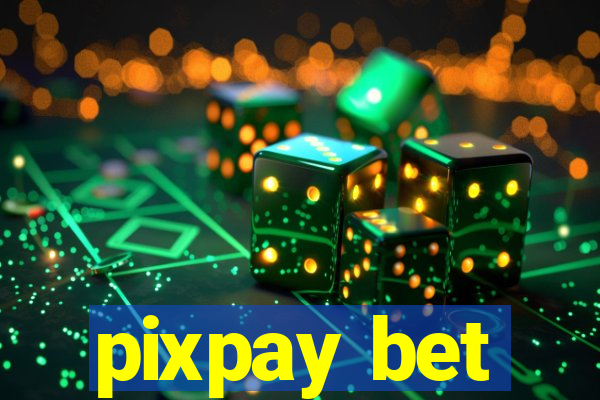 pixpay bet