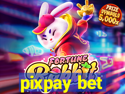 pixpay bet