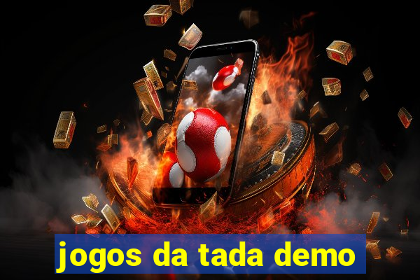 jogos da tada demo